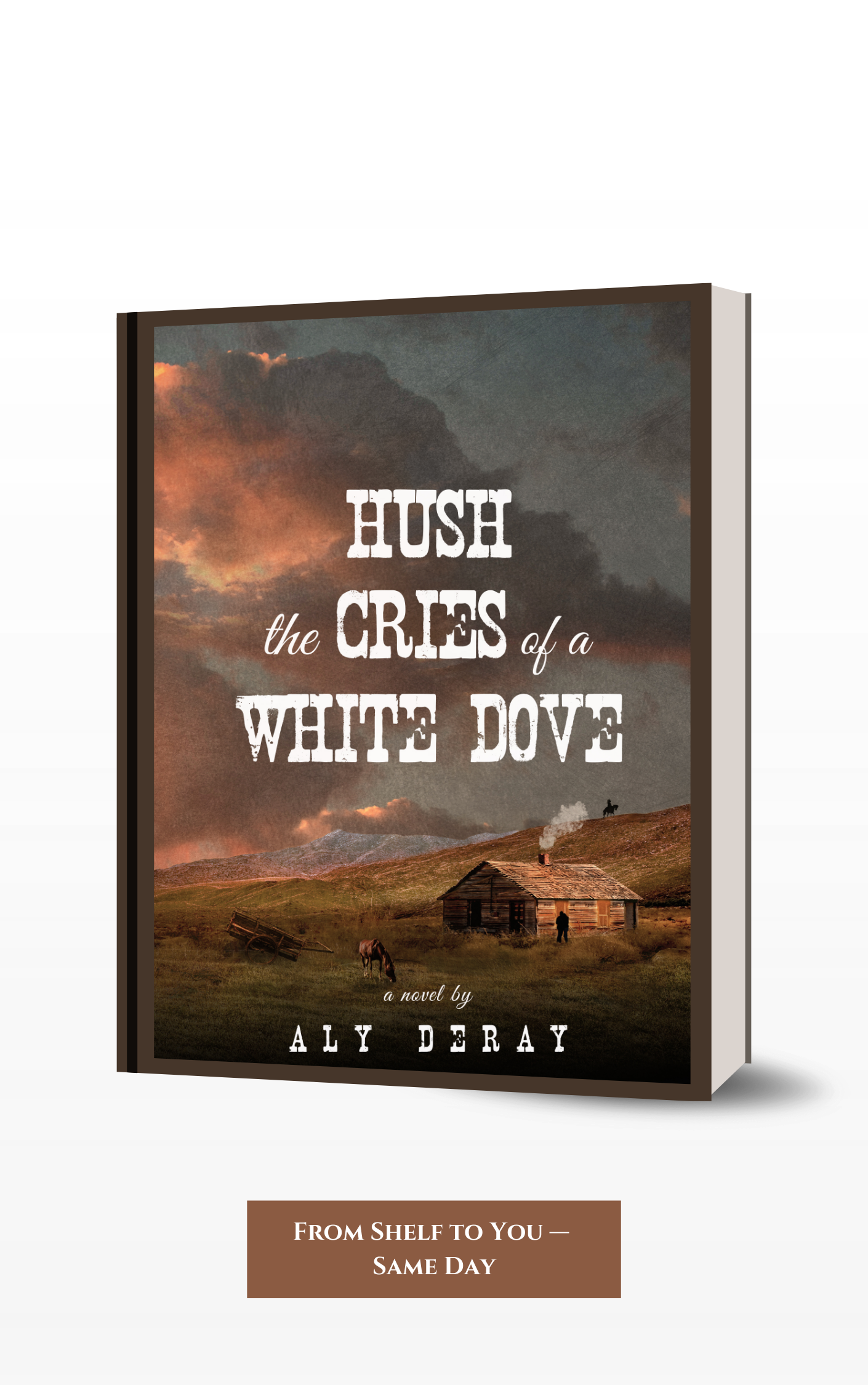 Hush The Cries of A White Dove-PAPERBACK